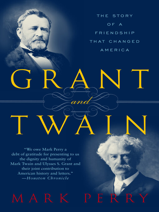 Title details for Grant and Twain by Mark Perry - Wait list